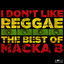 I Don't Like Reggae: The Best of Macka B cover