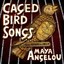Caged Bird Songs Albumcover