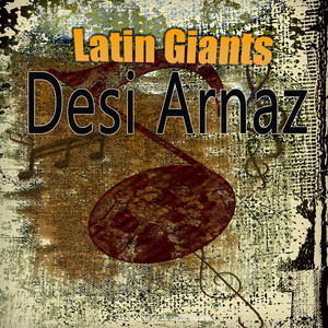 Latin Giants: Desi Arnaz album