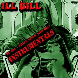 Ill Bill - What's Wrong With Bill (Instrumentals) album