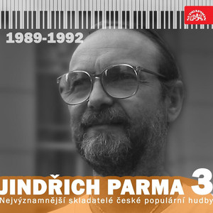 Nejvýznamnější skladatelé české populární hudby Jindřich Parma 3 (1989 - 1992) album
