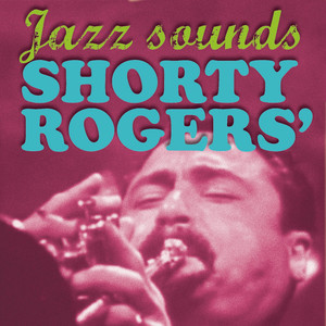 Shorty Rogers' Jazz Sounds album