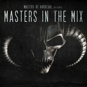 Masters Of Hardcore presents Masters In The Mix Vol.1 (Mixed Version) cover