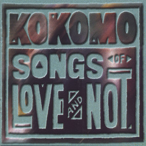 Songs Of Love And Not Albumcover