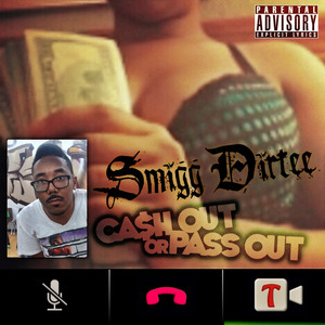 Cash Out or Pass Out album