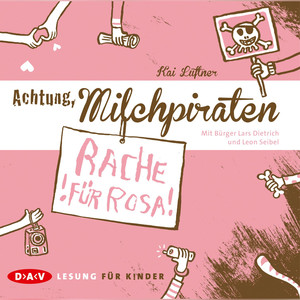 Achtung, Milchpiraten - Rache für Rosa