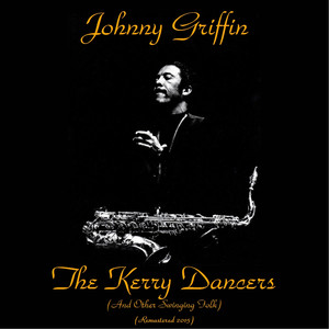 The Kerry Dancers (And Other Swinging Folk) (Remastered 2015) album