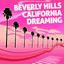 Beverly Hills California Dreaming Albumcover