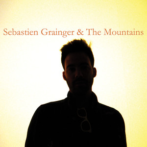 Sebastien Grainger & The Mountains cover