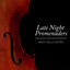 Late Night Promenaders - Bach Cello Suites Albumcover