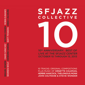 10th Anniversary: Best of Live at the Sfjazz Center, October 10 - 13, 2013 Albumcover