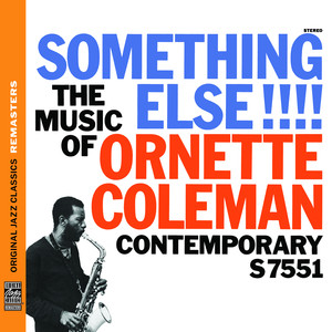 Something Else!!! The Music of Ornette Coleman [Original Jazz Classics Remasters] album