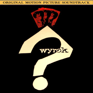 Wyrok (Original 1962 Film Soundtrack) album