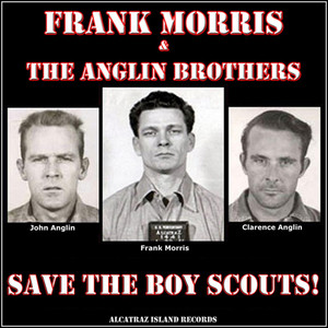 Frank Morris & the Anglin Brothers