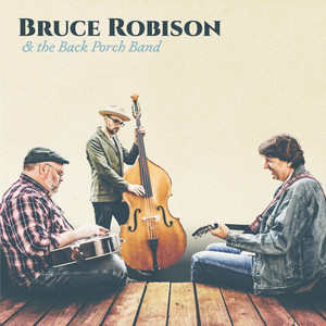 Bruce Robison & the Back Porch Band album
