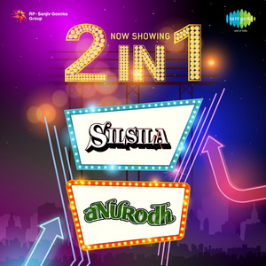 2 in 1: Silsila and Anurodh album