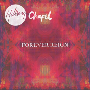 Hillsong Chapel: Forever Reign album