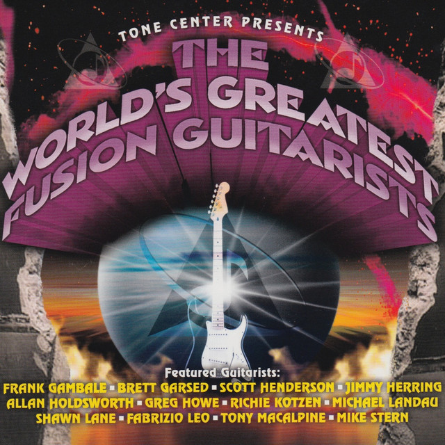 The World's Greatest Fusion Guitarists by Various Artists on Spotify