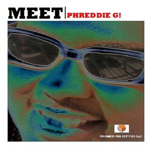 Phreddie G!