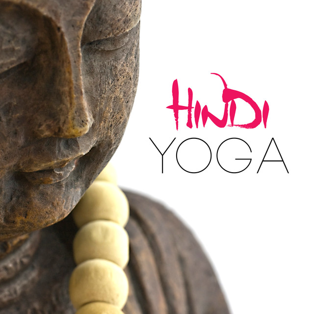 Hindi Yoga (Music for Meditation Exercises)