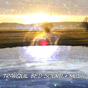Tranquil Bed Sound & Music album