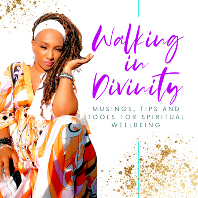 Walking in Divinity | Podcast on Spotify