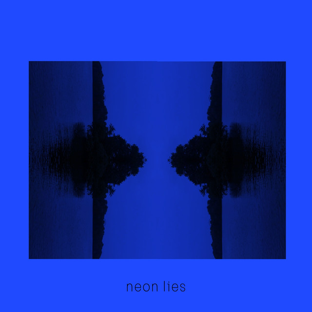 Neon Lies Photo