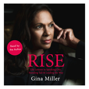 Rise - Life Lessons in Speaking Out, Standing Tall & Leading the Way (Unabridged)