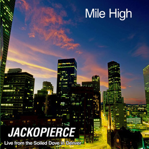 Mile High: Live from the Soiled Dove in Denver cover