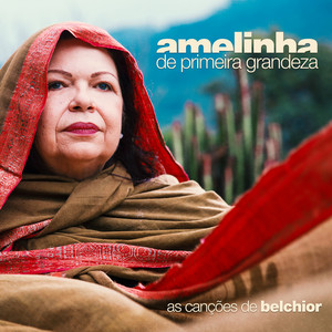 De Primeira Grandeza – As Canções de Belchior cover