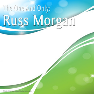 The One and Only: Russ Morgan cover