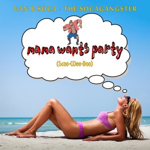 Van B Soca - The Socagangster