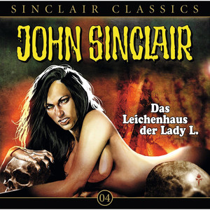 Classics Folge 4: Das Leichenhaus der Lady L.