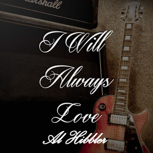 I Will Always Love Al Hibbler cover