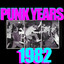 The Punk Years: 1982 cover