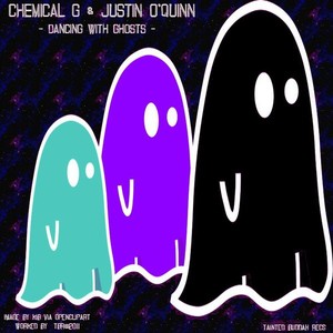 Chemical G! & Justin O'Quinn