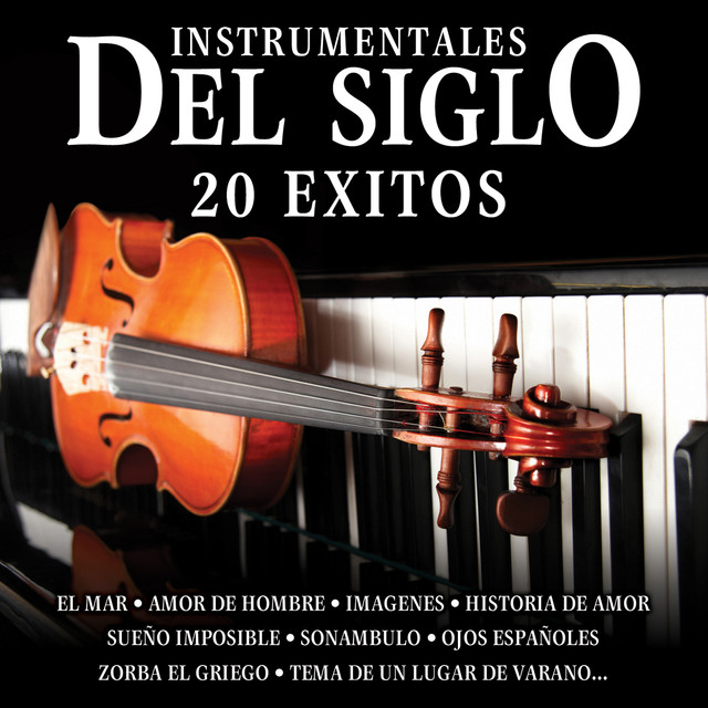 Instrumentales Del Siglo 20 xitos By Johnny Days On Spotify