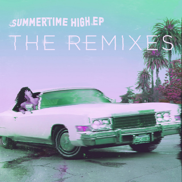 Summertime High Ep (the Remixes) cover