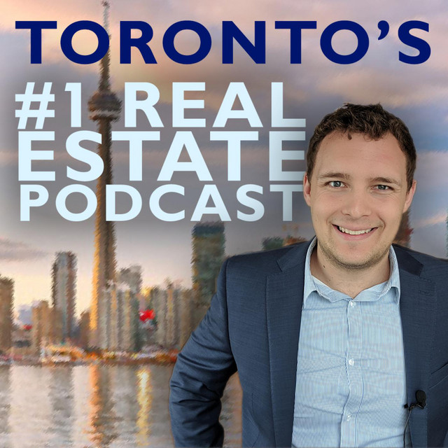Toronto's #1 Real Estate Podcast | Podcast on Spotify