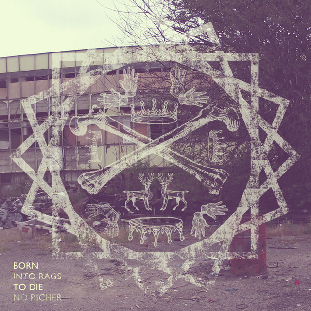 Born Into Rags To Die No Richer cover