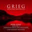 Grieg: Orchestral Masterpieces - Peer Gynt Suite No. 1, Norwegian Dances, Lyric Suite, And More Albumcover