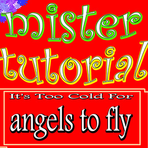 Mister Tutorial
