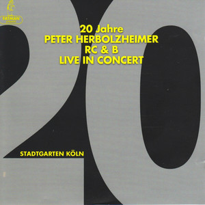 20 Jahre Peter Herbolzheimer Live In Concert (Stadtgarten Köln) album