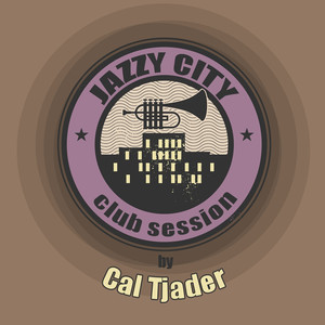 JAZZY CITY - Club Session by Cal Tjader album