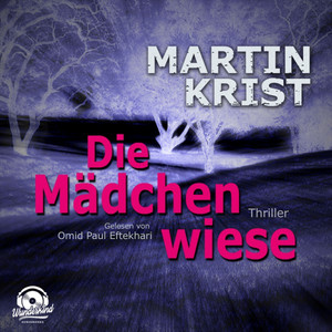 Die Mädchenwiese (Thriller)