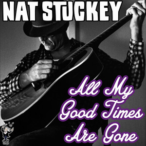 All My Good Times Are Gone album