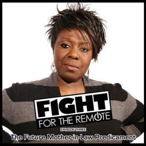 Fight For The Remote - Episode 3