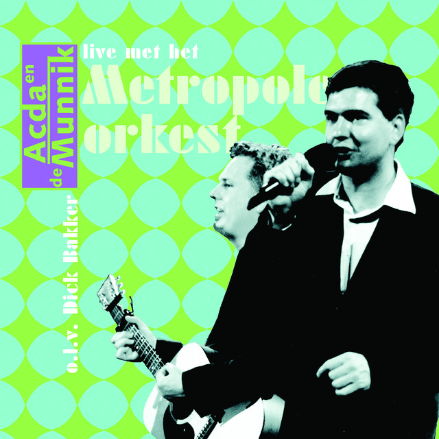 Acda & De Munnik Live Met Het Metropole Orkest cover