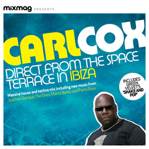 Mixmag Presents Carl Cox: Space Terrace Ibiza cover