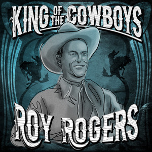 King of the Cowboys - Roy Rogers album